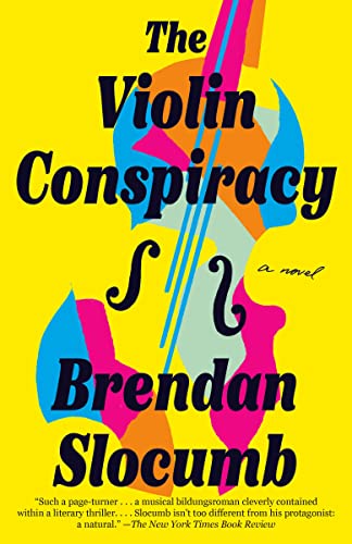 The Violin Conspiracy: A Novel (Good Morning America Book Club) -- Brendan Slocumb - Paperback