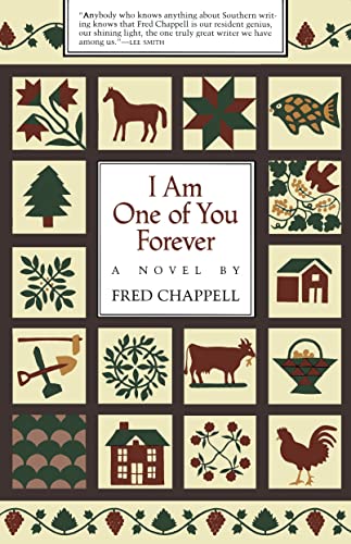 I Am One of You Forever -- Fred Chappell, Paperback