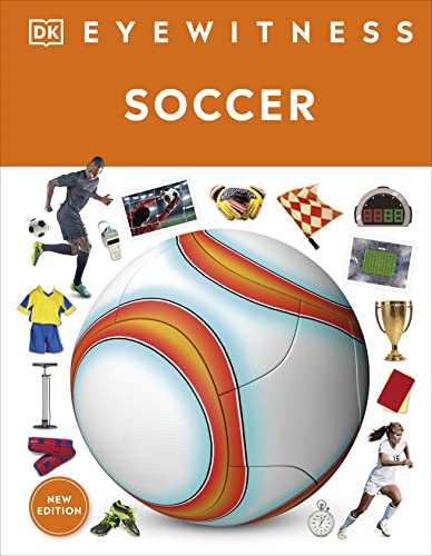 Eyewitness Soccer -- DK, Hardcover