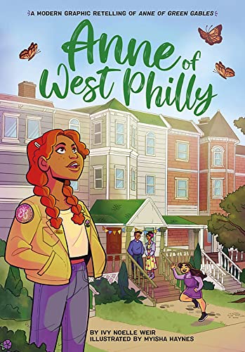 Anne of West Philly: A Modern Graphic Retelling of Anne of Green Gables -- Ivy Noelle Weir - Paperback