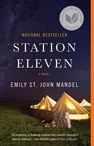 Station Eleven: A Novel (National Book Award Finalist) -- Emily St John Mandel - Paperback
