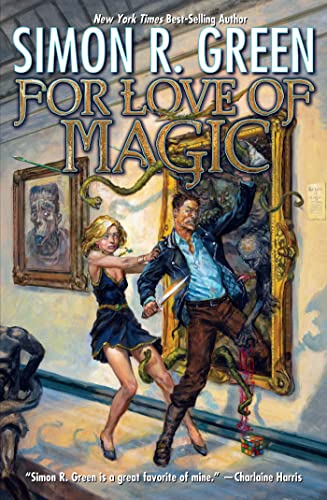 For Love of Magic by Green, Simon R.