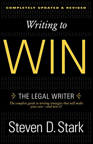 Writing to Win: The Legal Writer -- Steven D. Stark, Paperback
