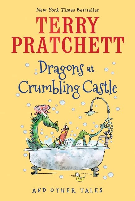 Dragons at Crumbling Castle: And Other Tales -- Terry Pratchett, Paperback