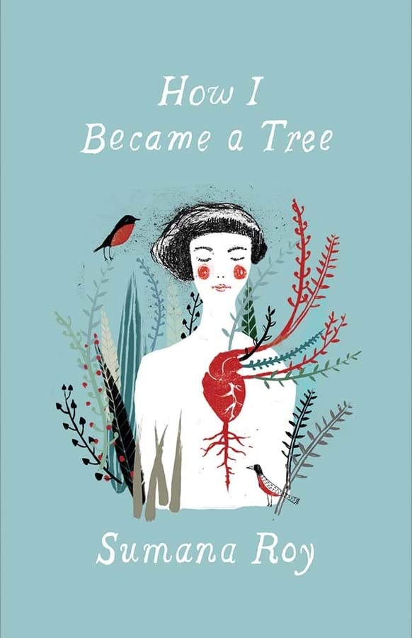 How I Became a Tree -- Sumana Roy - Paperback