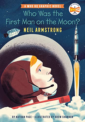 Who Was the First Man on the Moon?: Neil Armstrong: A Who HQ Graphic Novel -- Nathan Page, Paperback