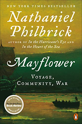 Mayflower: Voyage, Community, War -- Nathaniel Philbrick - Paperback