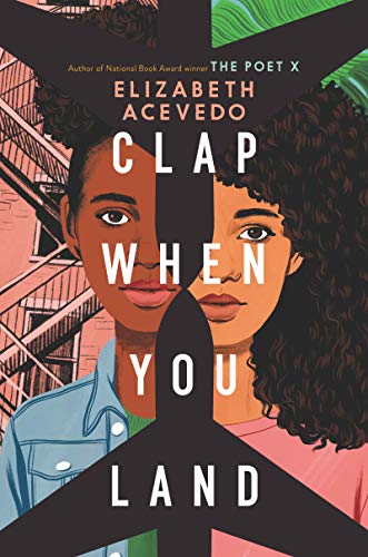 Clap When You Land -- Elizabeth Acevedo - Hardcover