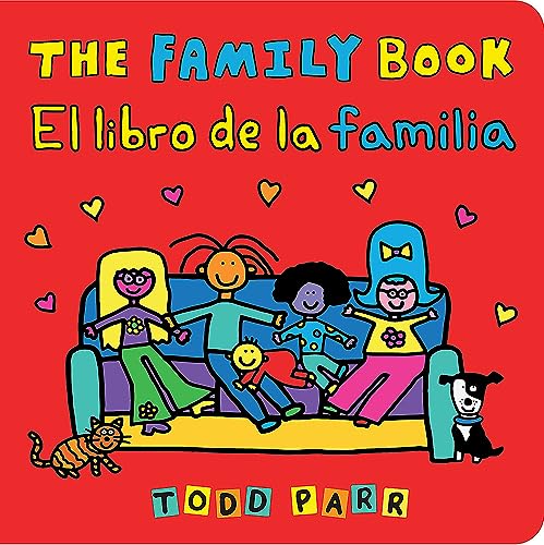The Family Book / El Libro de la Familia -- Todd Parr - Board Book