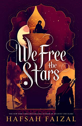 We Free the Stars -- Hafsah Faizal, Hardcover