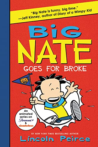 Big Nate Goes for Broke -- Lincoln Peirce - Paperback