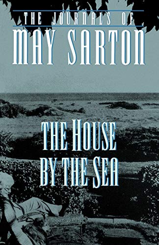 The House by the Sea -- May Sarton, Paperback