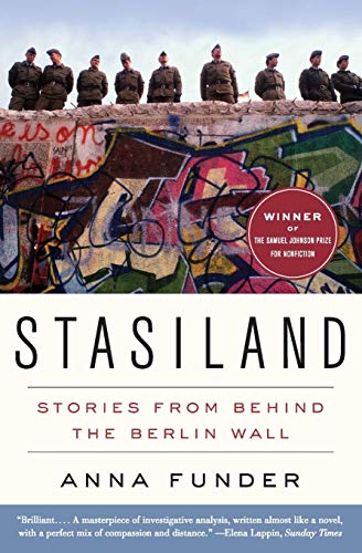 Stasiland: Stories from Behind the Berlin Wall -- Anna Funder, Paperback