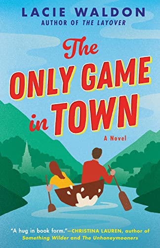 The Only Game in Town -- Lacie Waldon - Paperback