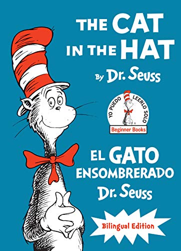 The Cat in the Hat/El Gato Ensombrerado (the Cat in the Hat Bilingual Englsih-Spanish Edition) -- Dr Seuss, Hardcover
