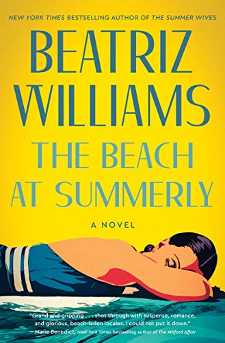 The Beach at Summerly -- Beatriz Williams, Hardcover