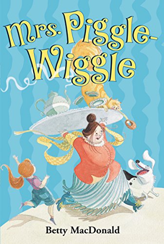 Mrs. Piggle-Wiggle -- Betty MacDonald, Paperback