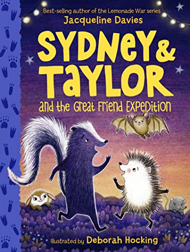 Sydney and Taylor and the Great Friend Expedition -- Jacqueline Davies, Paperback