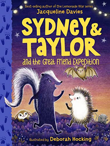 Sydney and Taylor and the Great Friend Expedition -- Jacqueline Davies - Paperback