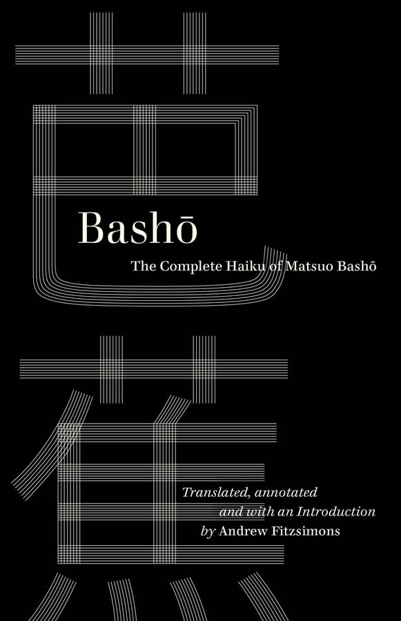Basho: The Complete Haiku of Matsuo Basho -- Basho, Paperback