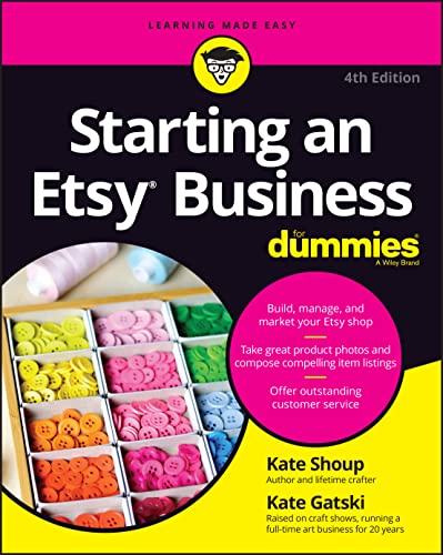 Starting an Etsy Business for Dummies by Shoup, Kate