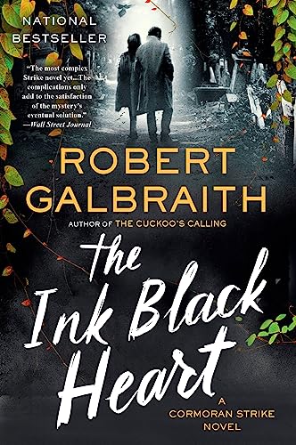 The Ink Black Heart: A Cormoran Strike Novel -- Robert Galbraith, Paperback