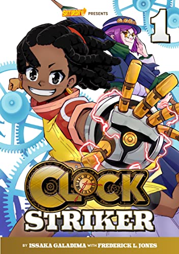 Clock Striker, Volume 1: I'm Gonna Be a Smith! -- Issaka Galadima - Paperback