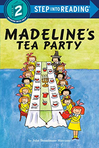 Madeline's Tea Party (Step into Reading) [Paperback] Marciano, John Bemelmans and Morrow, JT - Paperback
