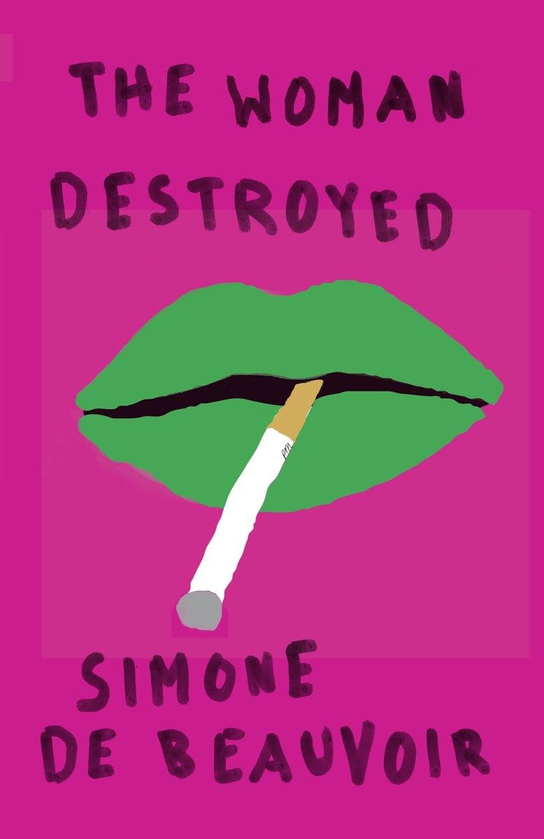 The Woman Destroyed by De Beauvoir, Simone