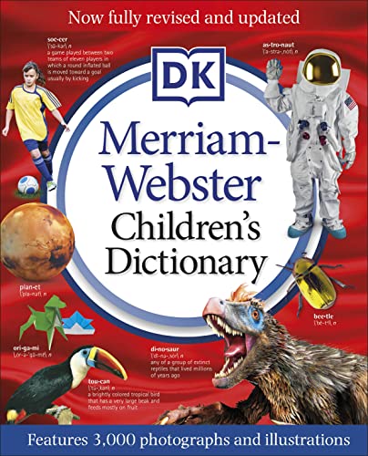 Merriam-Webster Children's Dictionary, New Edition: Features 3,000 Photographs and Illustrations by DK