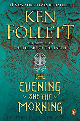 The Evening and the Morning -- Ken Follett - Paperback