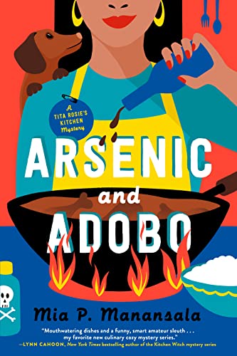 Arsenic and Adobo (A Tita Rosie's Kitchen Mystery) [Paperback] Manansala, Mia P. - Paperback