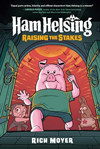 Ham Helsing #3: Raising the Stakes: (A Graphic Novel) -- Rich Moyer - Hardcover