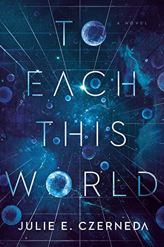 To Each This World -- Julie E. Czerneda - Paperback