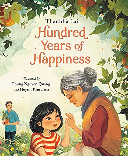 Hundred Years of Happiness -- Thanhhà Lai - Hardcover