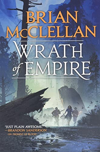 Wrath of Empire -- Brian McClellan, Paperback