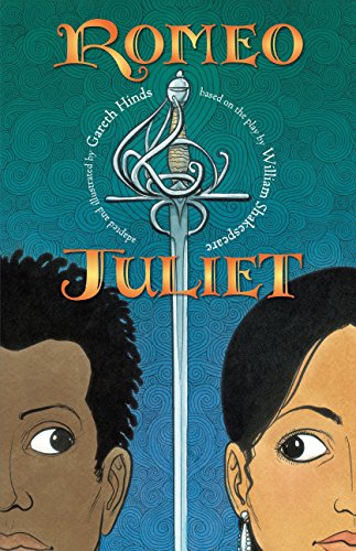 Romeo and Juliet: A Graphic Novel -- Gareth Hinds, Paperback