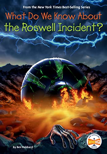 What Do We Know about the Roswell Incident? -- Ben Hubbard, Paperback
