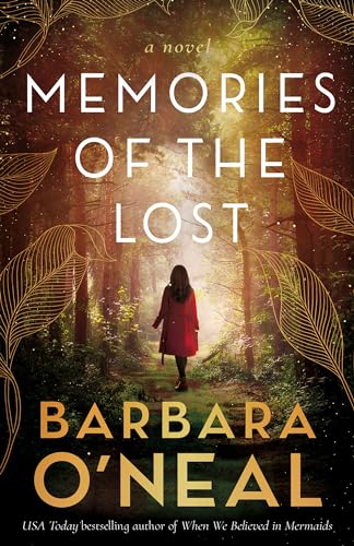 Memories of the Lost by O'Neal, Barbara