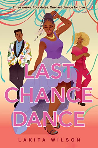 Last Chance Dance -- Lakita Wilson - Hardcover