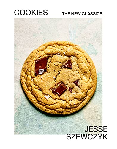 Cookies: The New Classics: A Baking Book -- Jesse Szewczyk - Hardcover