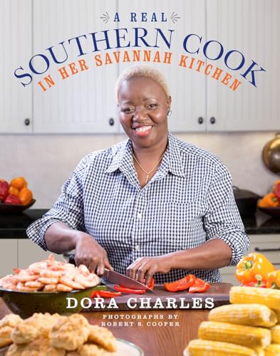 A Real Southern Cook: In Her Savannah Kitchen by Charles, Dora