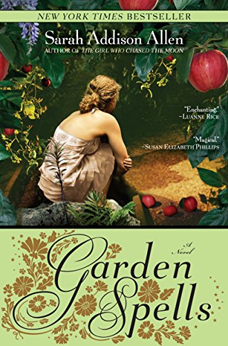 Garden Spells -- Sarah Addison Allen - Paperback