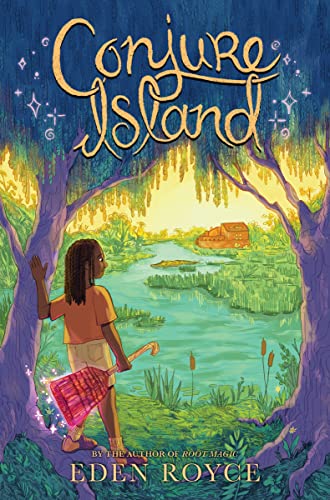 Conjure Island -- Eden Royce, Hardcover