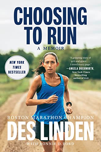 Choosing to Run: A Memoir -- Des Linden, Hardcover