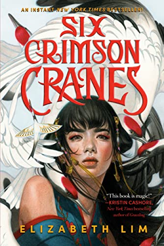 Six Crimson Cranes -- Elizabeth Lim - Paperback