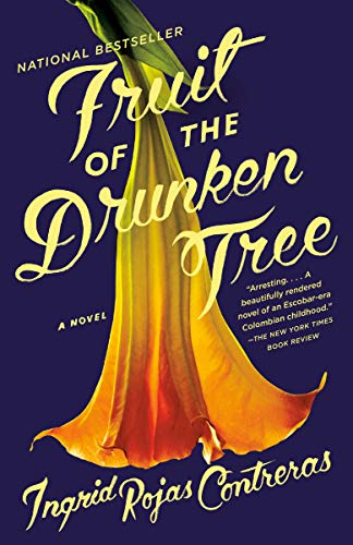 Fruit of the Drunken Tree -- Ingrid Rojas Contreras, Paperback