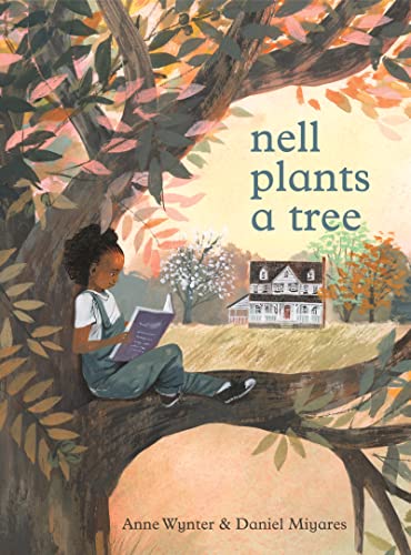Nell Plants a Tree -- Anne Wynter - Hardcover
