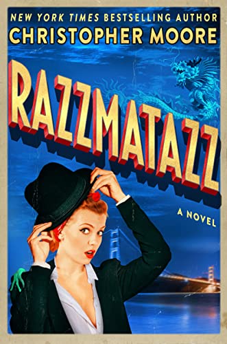 Razzmatazz -- Christopher Moore - Hardcover