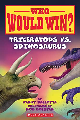 Triceratops vs. Spinosaurus (Who Would Win?): Volume 16 -- Jerry Pallotta, Paperback